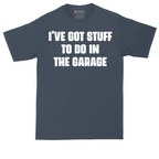 I've Got Stuff to Do in the Garage | Mens Tall T-Shirt