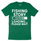 Fishing Story Please Wait - Mens T-Shirt - Sizes S - 6XL