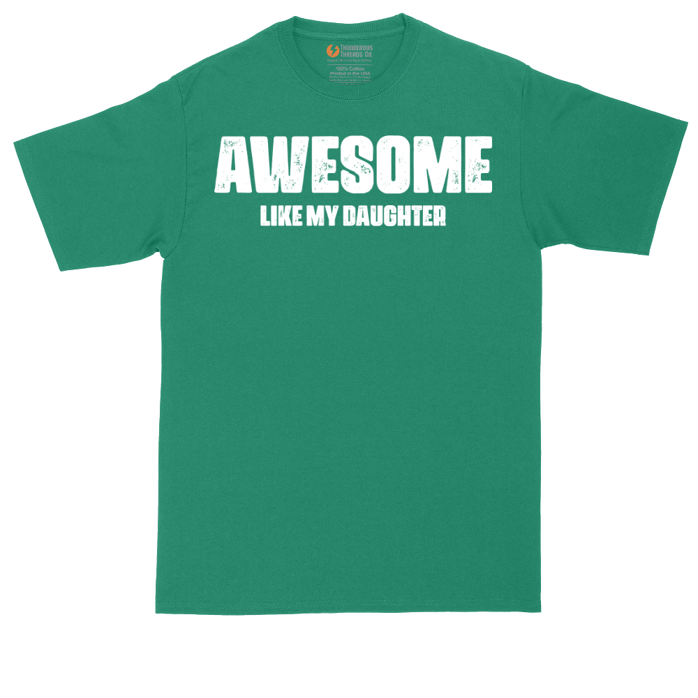 Awesome Like My Daughter | Mens Tall T-Shirt