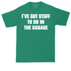 I've Got Stuff to Do in the Garage | Mens Tall T-Shirt