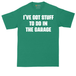 I've Got Stuff to Do in the Garage | Mens Tall T-Shirt