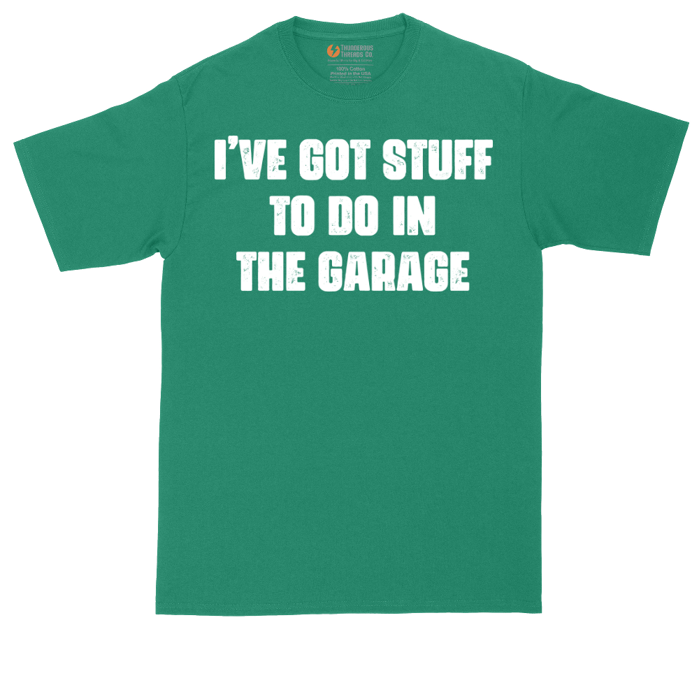 I've Got Stuff to Do in the Garage | Mens Tall T-Shirt