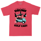Lets Get Drunk and Drive the Golf Cart_Full Color