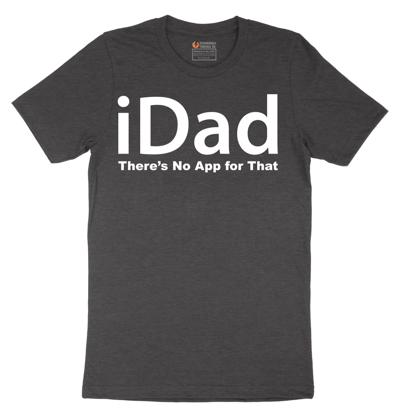 iDad Theres No App for That - Mens T-Shirt - Sizes S - 6XL