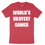 Worlds Okayest Gamer - Mens T-Shirt - Sizes S - 6XL