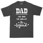 Dad the Man the Wallet the Legend | Mens Tall T-Shirt
