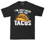 I'm Just Here for the Tacos - Color Version - Mens Tall T-Shirt
