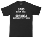 Dads Know A Lot Grandpa Knows Everything | Mens Tall T-Shirt