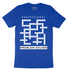 Professional Problem Solver - Mens T-Shirt - Sizes S - 6XL