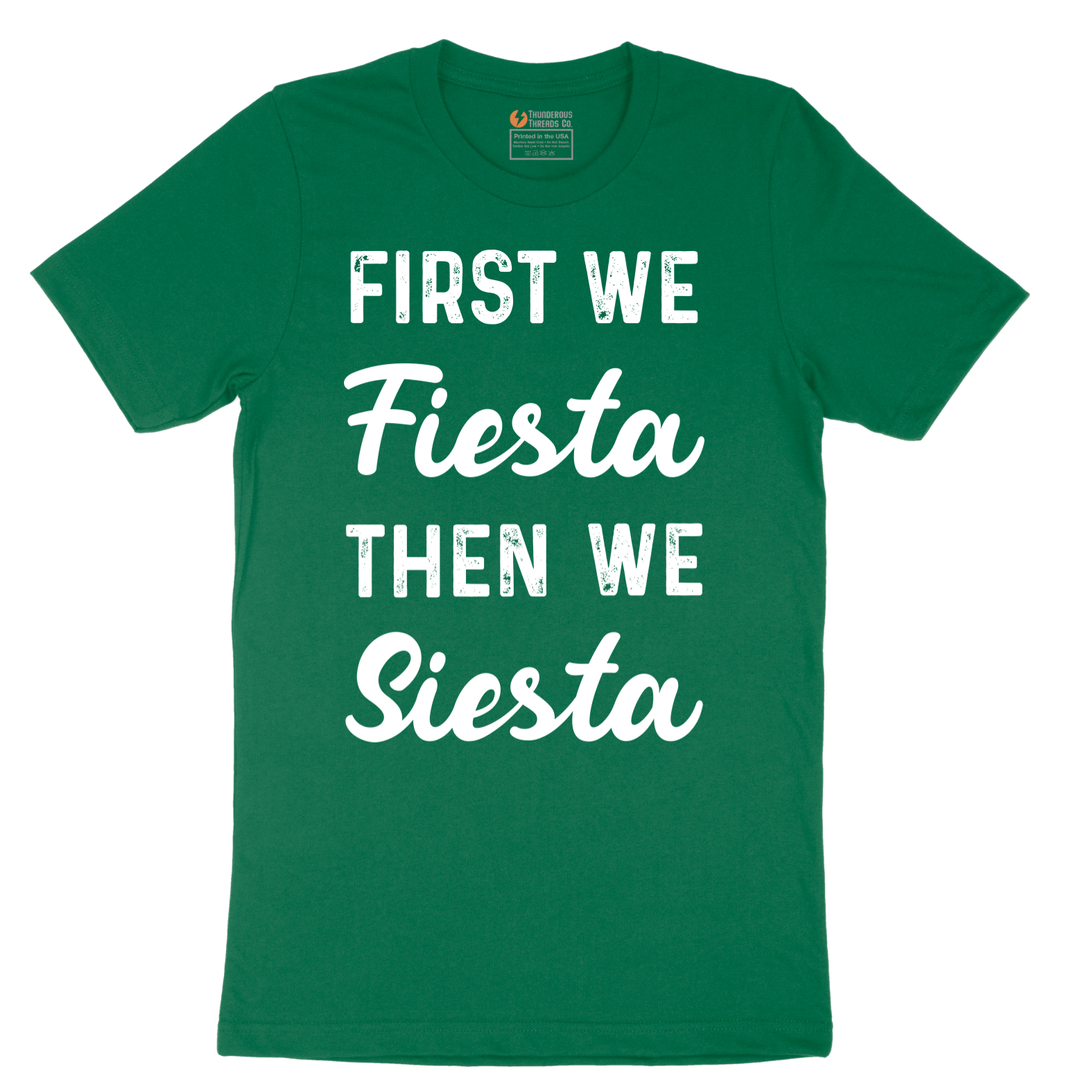 First We Fiesta then We Siesta - Mens T-Shirt - Sizes S - 6XL