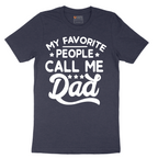 My Favorite People Call Me PaPa - Mens T-Shirt - Sizes S - 6XL