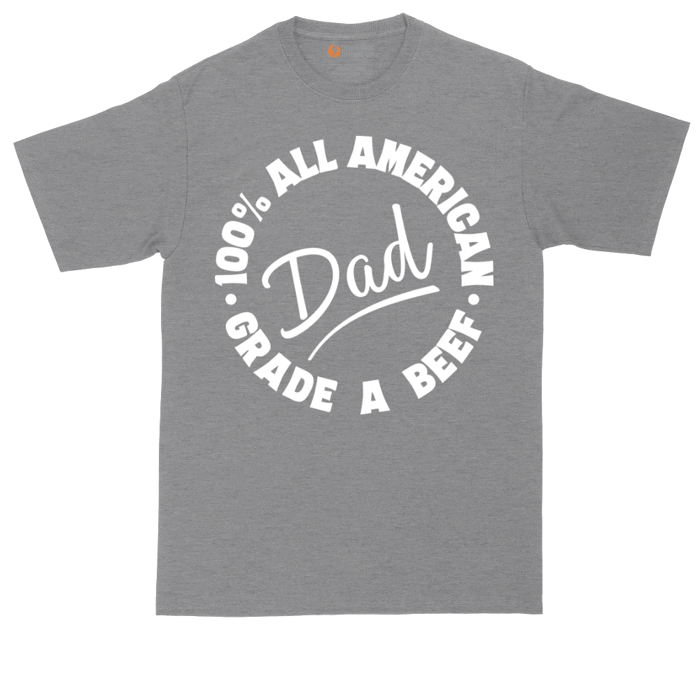 Dad 100% All American Grade A Beef | Mens Tall T-Shirt