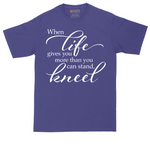 When Life Give You More Than You Can Stand | Mens Tall T-Shirt