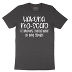 Hakuna Mascoto - Mens T-Shirt - Sizes S - 6XL