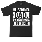 Husband Dad 50 Year Old Legend - Mens Tall T-Shirt (Sizes LT to 4XLT)