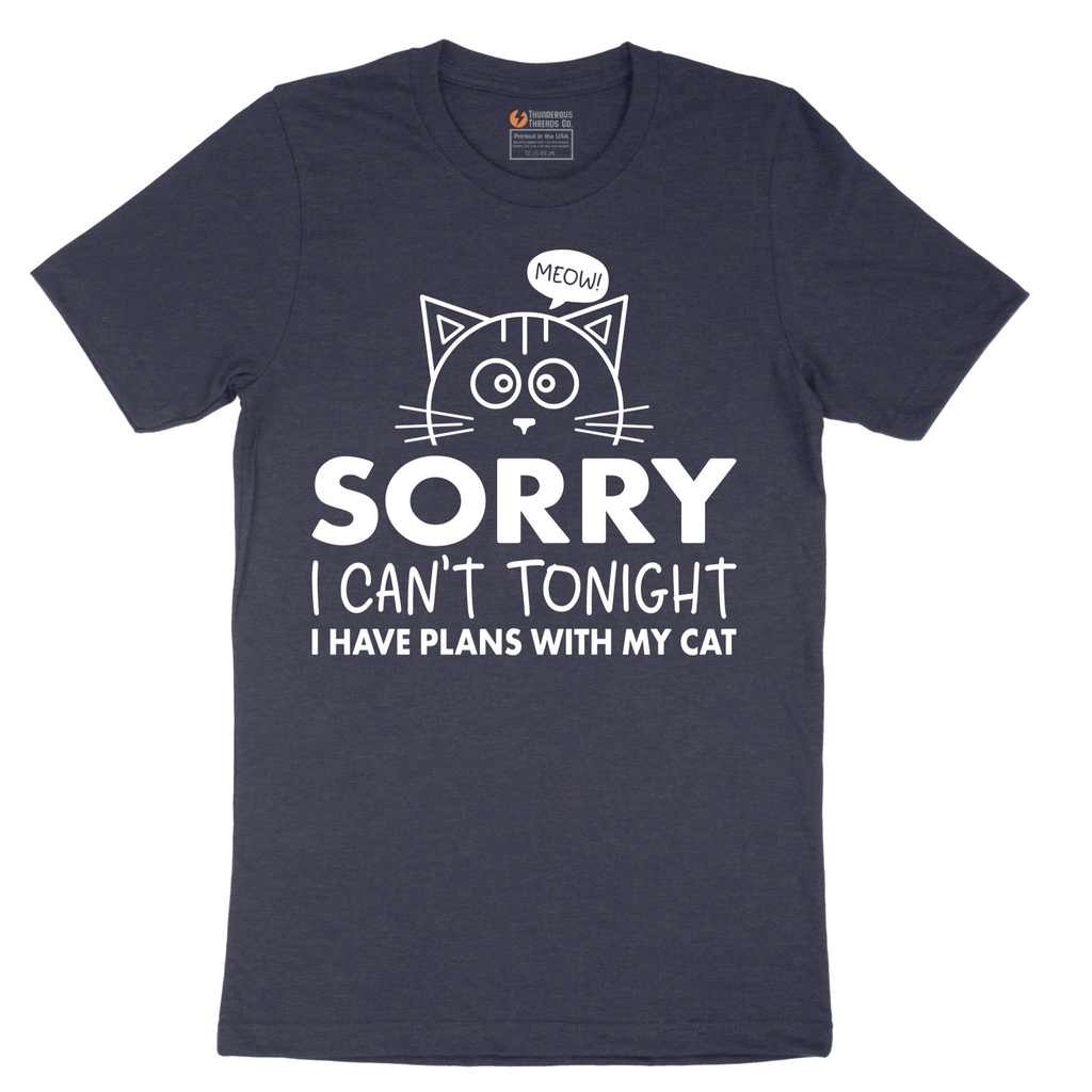 Sorry I Can't I Have Plans with My Cat - Mens T-Shirt - Sizes S - 6XL