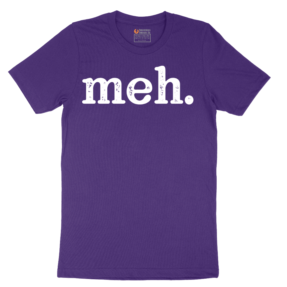 Meh - Mens T-Shirt - Sizes S - 6XL