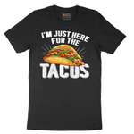 I'm Just Here for the Tacos - Color Version
