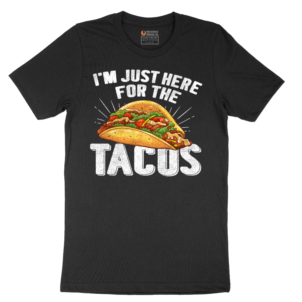 I'm Just Here for the Tacos - Color Version
