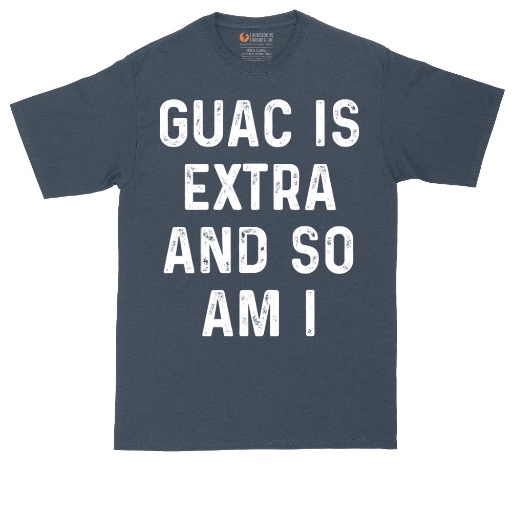 Guac is Extra and So Am I | Mens Tall T-Shirt