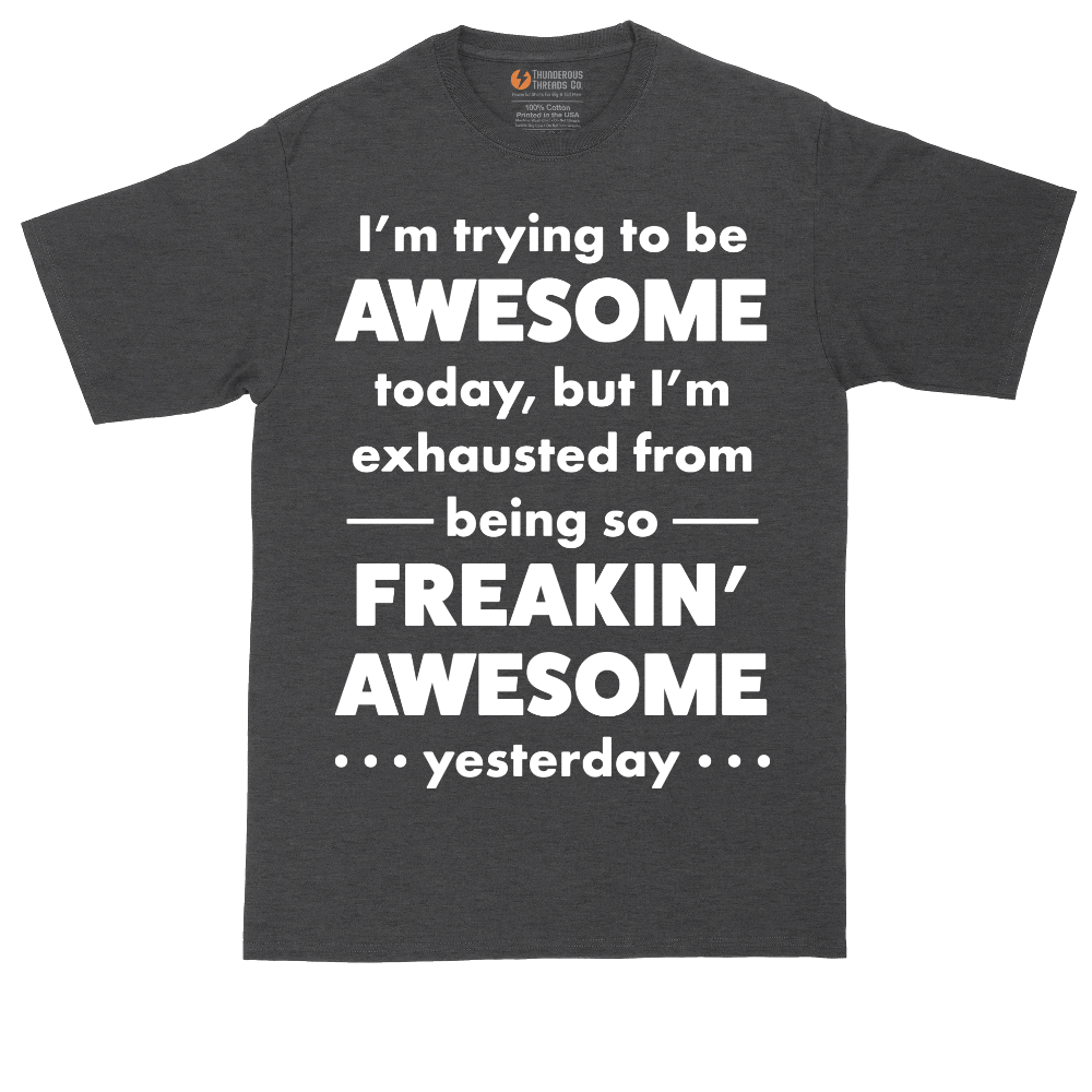 I'm Trying to Be Awesome | Mens Tall T-Shirt
