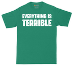Everything is Terrible | Mens Tall T-Shirt