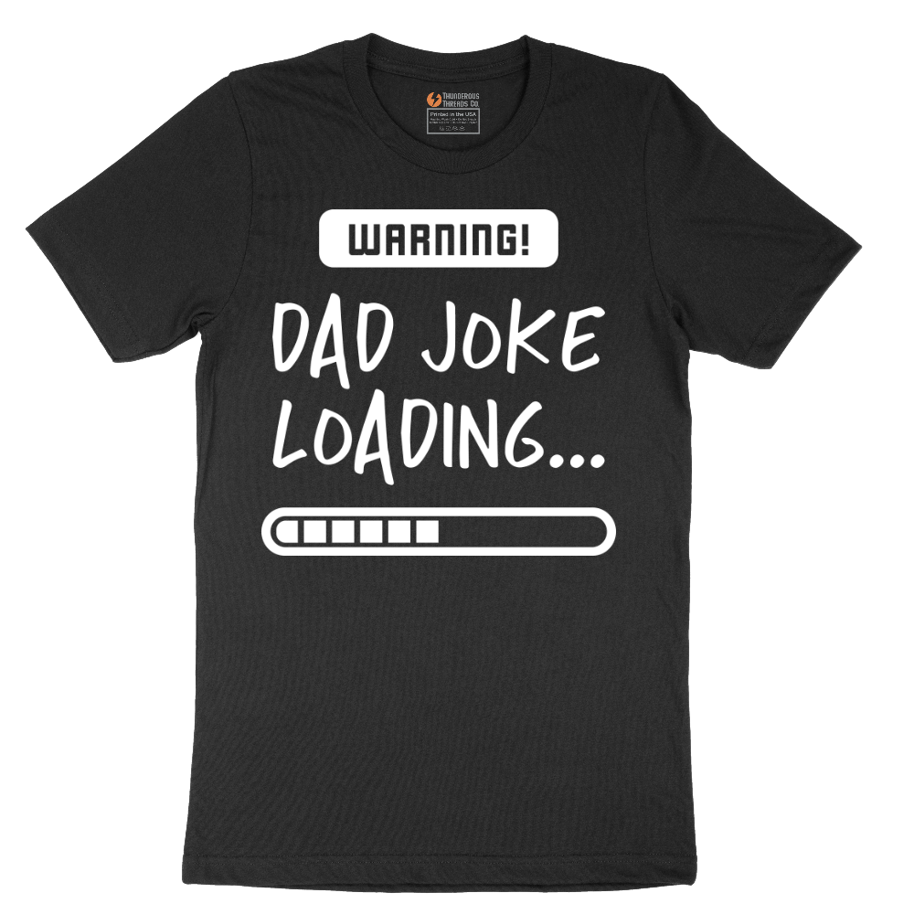 Warning Dad Joke Loading - Mens T-Shirt - Sizes S - 6XL