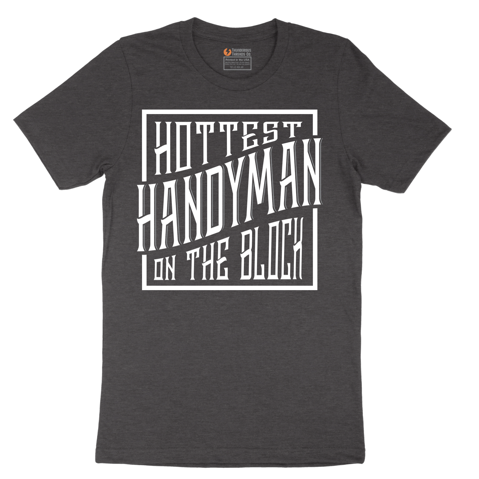 Hottest Handyman on the Block - Mens T-Shirt - Sizes S - 6XL