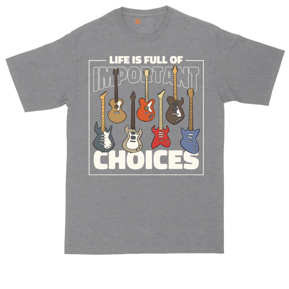 Life if Full of Important Choices Guitar Version | Mens Tall T-Shirt