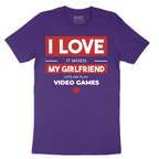 I Love It When My Girlfriend Lets Me Play Video Games - Mens T-Shirt - Sizes S - 6XL