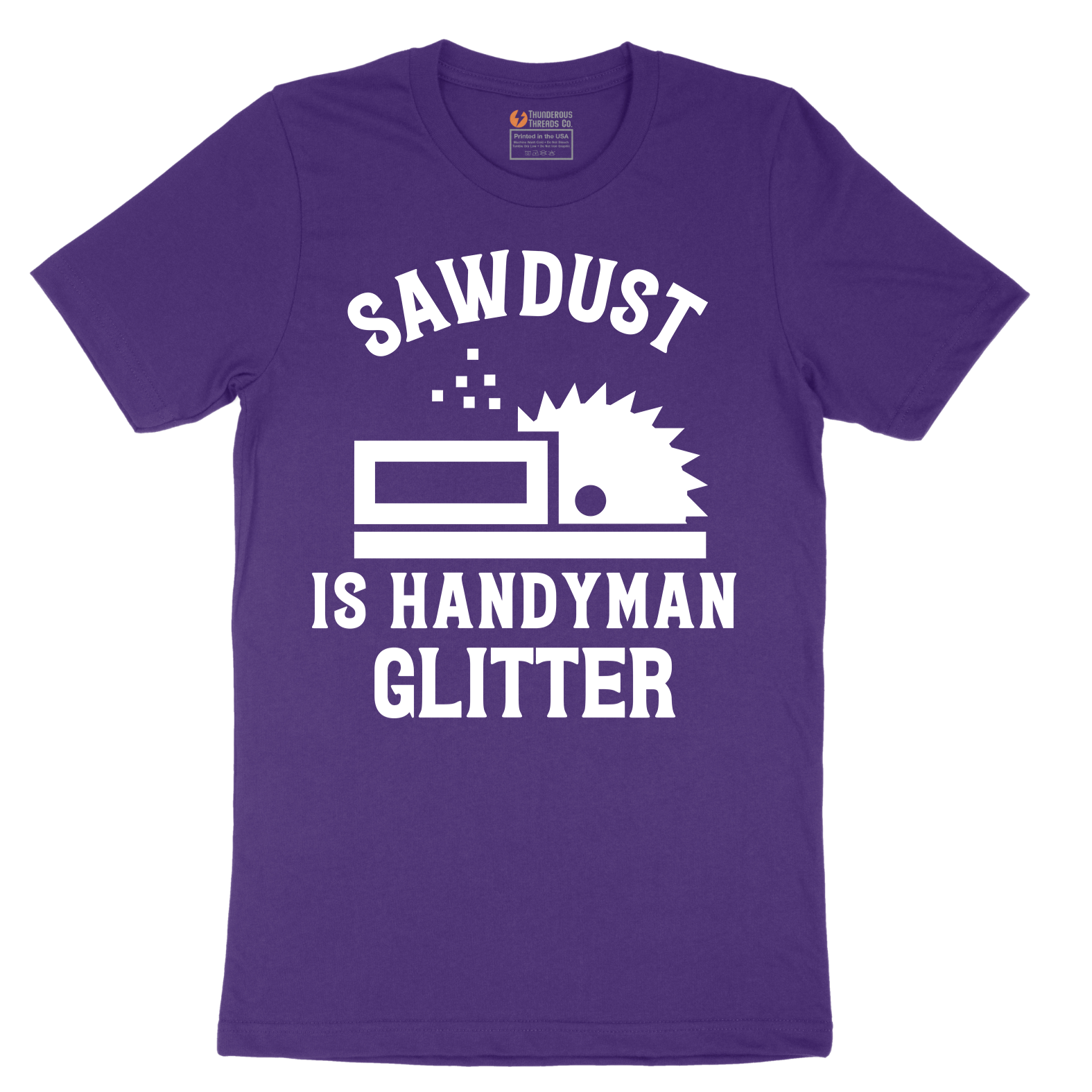 Sawdust is Handyman Glitter - Mens T-Shirt - Sizes S - 6XL