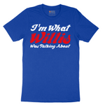 I'm What Willis Was Talking About - Mens T-Shirt - Sizes S - 6XL