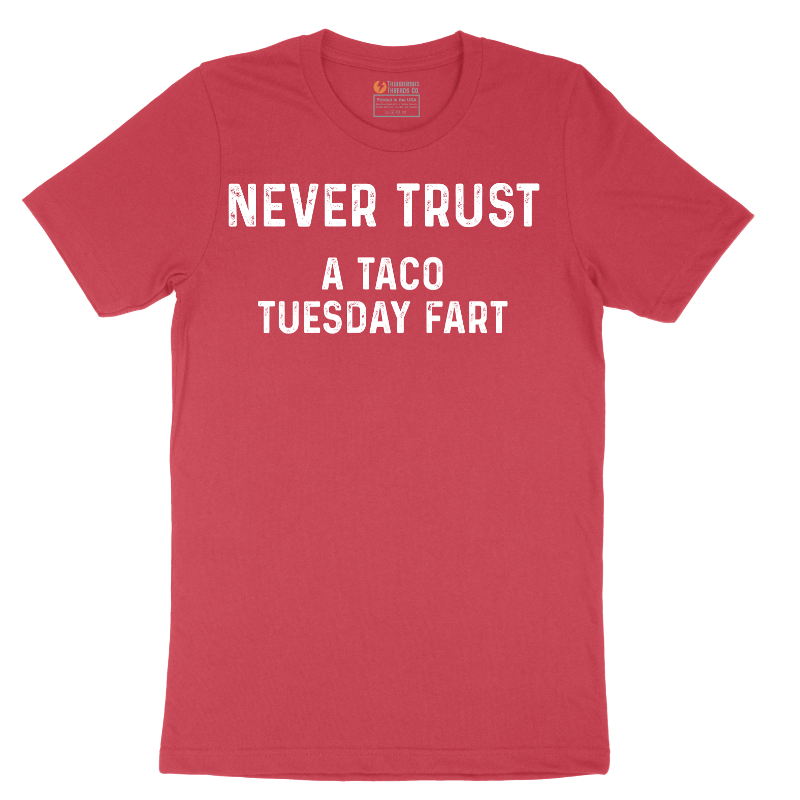 Never Trust a Taco Tuesday Fart - Mens T-Shirt - Sizes S - 6XL