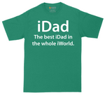 iDad the Best iDad in the Whole iWorld | Mens Tall T-Shirt