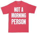 Not a Morning Person | Mens Tall T-Shirt