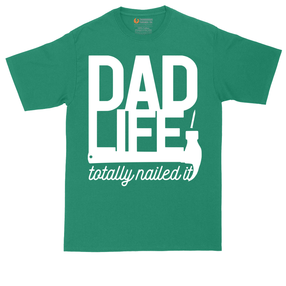 Dad Life Totally Nailed It | Mens Tall T-Shirt