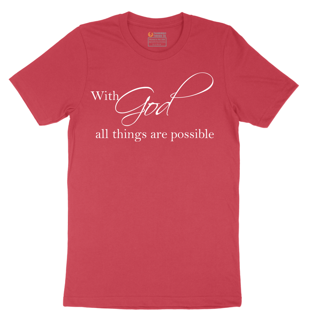 With God All Things are Possible - Mens T-Shirt - Sizes S - 6XL