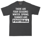 Theres Four Seasons | Mens Tall T-Shirt