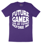 Future Gamer Like My Father Before Me - Mens T-Shirt - Sizes S - 6XL