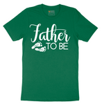 Father to Be - Mens T-Shirt - Sizes S - 6XL