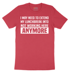 Not Working Here Anymore - Mens T-Shirt - Sizes S - 6XL