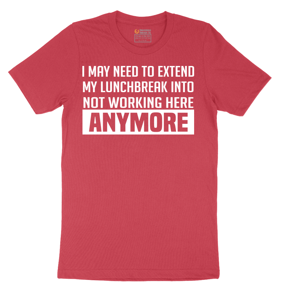 Not Working Here Anymore - Mens T-Shirt - Sizes S - 6XL