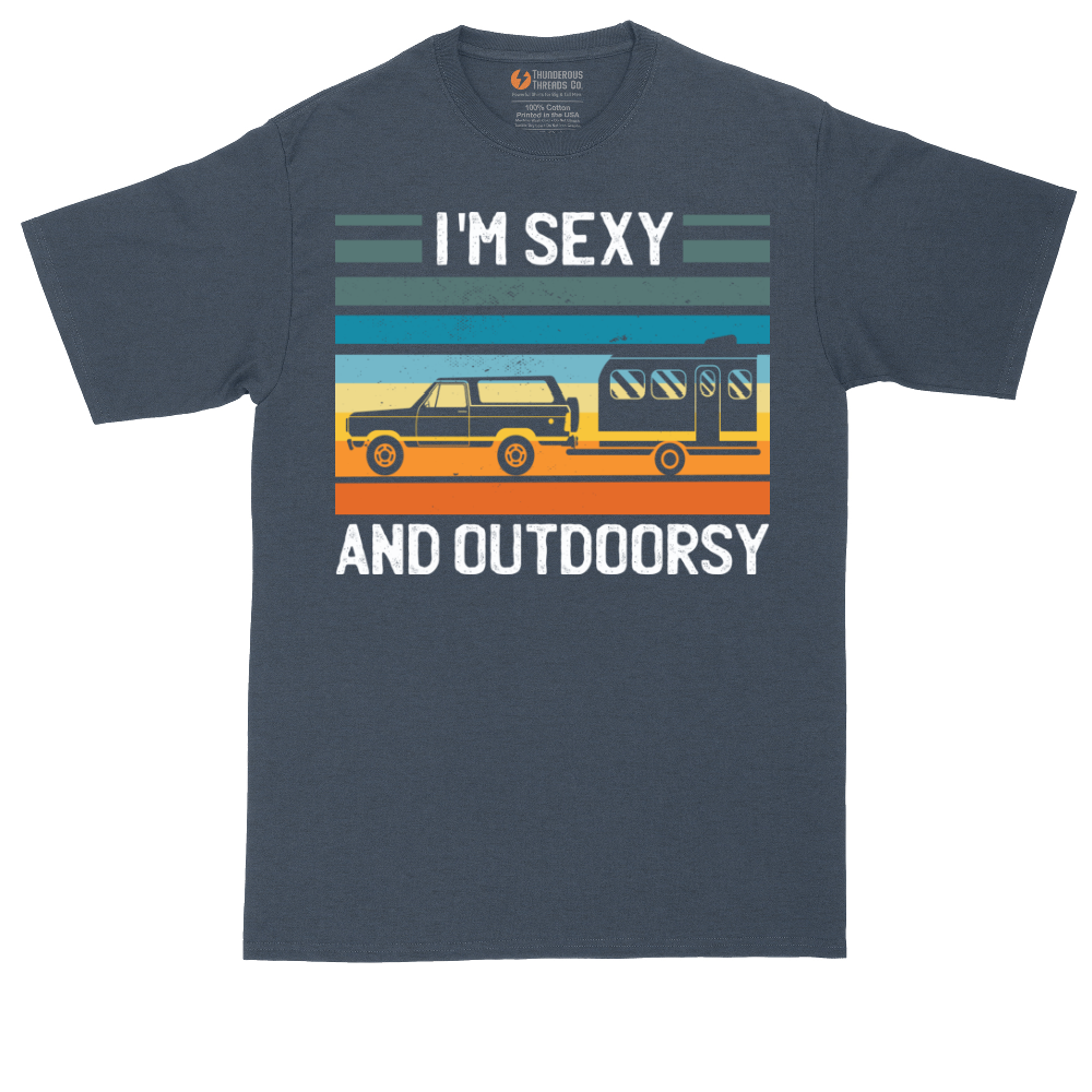 I'm Sexy and Outdoorsy | Mens Tall T-Shirt