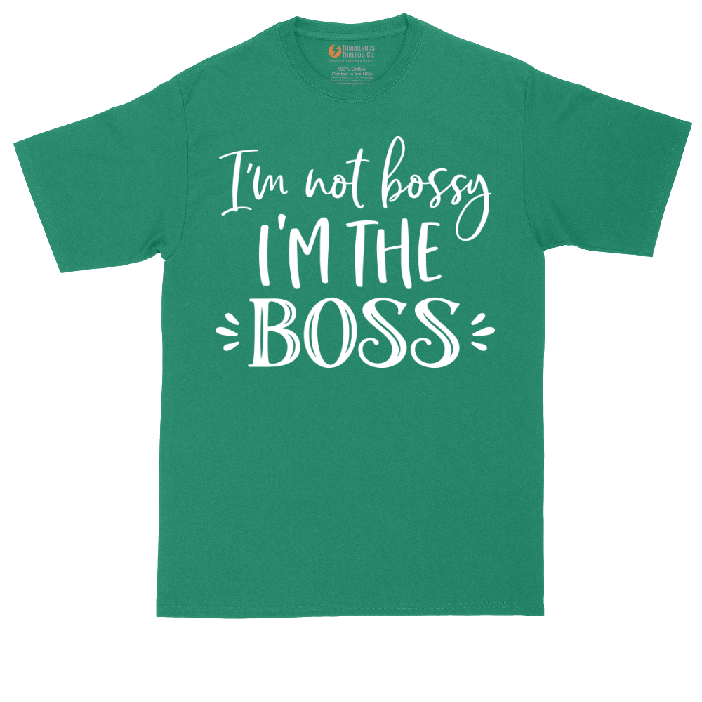 Im Not Bossy I'm the Boss | Mens Tall T-Shirt