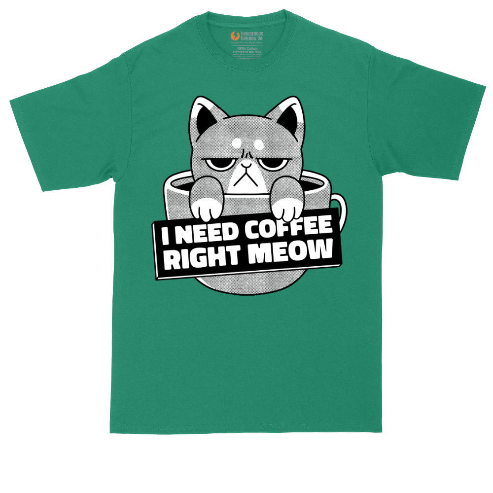 I Need Coffee Right Meow | Mens Tall T-Shirt