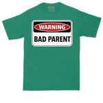 Warning Bad Parent | Mens Tall T-Shirt