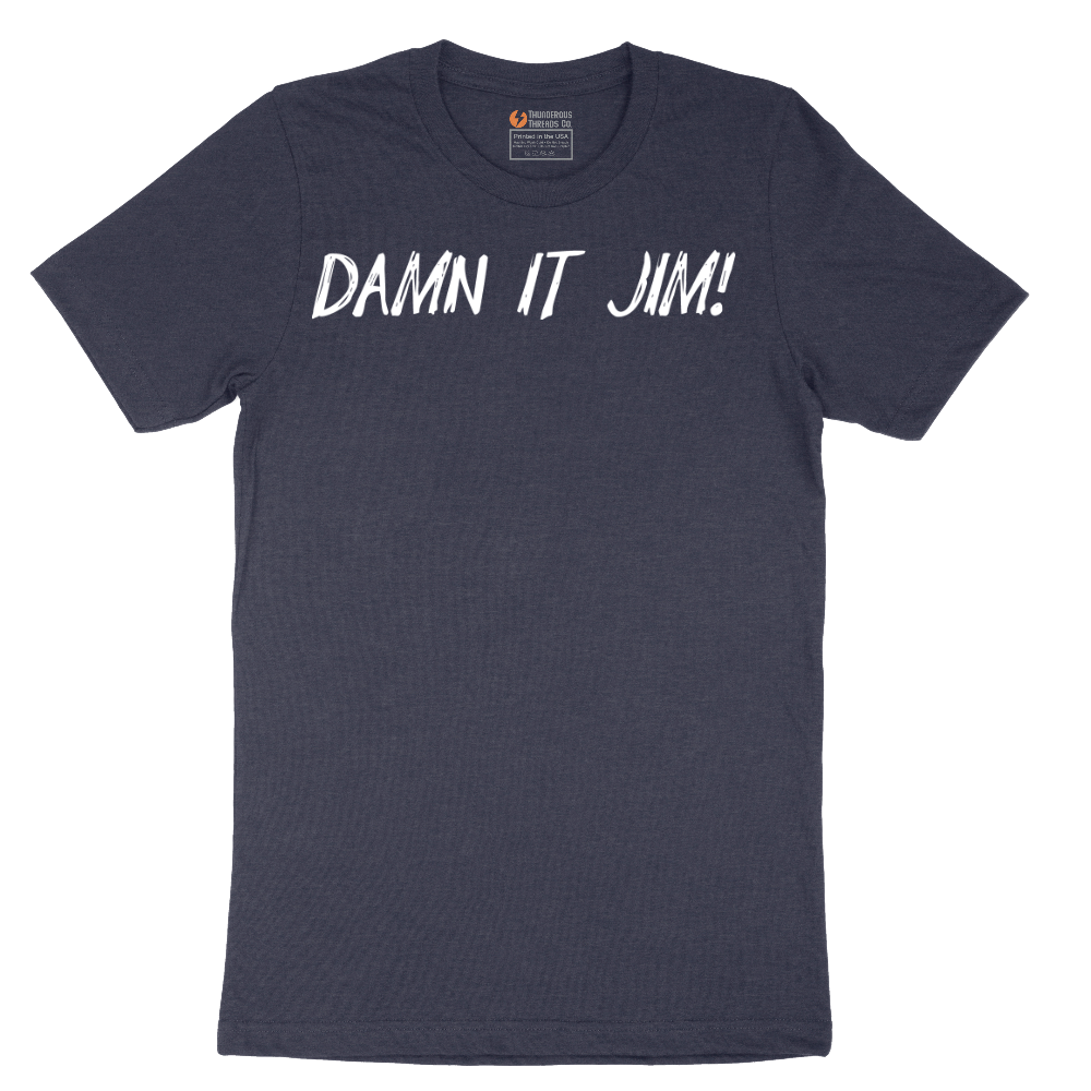 Damn It Jim - Mens T-Shirt - Sizes S - 6XL