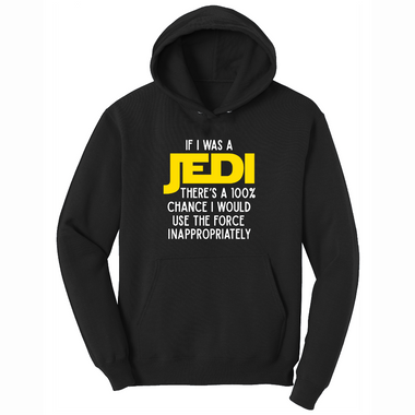 If I Was a Jedi - Mens Hooded Sweatshirt - Sizes S - 4XL