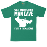 What Happens in the Man Cave Stays in the Man Cave | Mens Tall T-Shirt