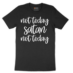 Not Today Satan - Mens T-Shirt - Sizes S - 6XL